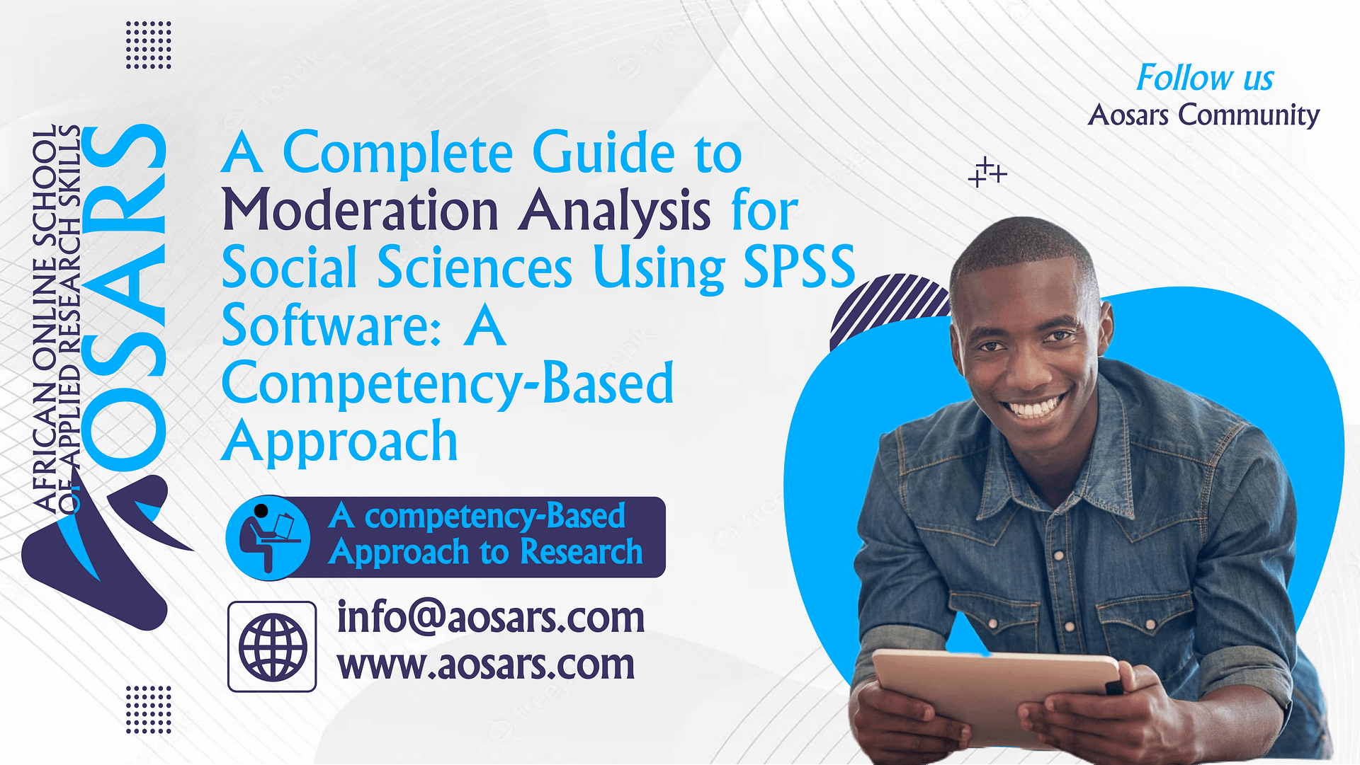 A Complete Guide to Moderation Analysis for Social Sciences Using SPSS Software: A Competency-Based Approach